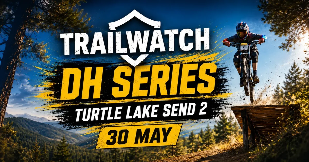 Trailwatch DH Series | Turtle Lake Send 2 🐢🚀